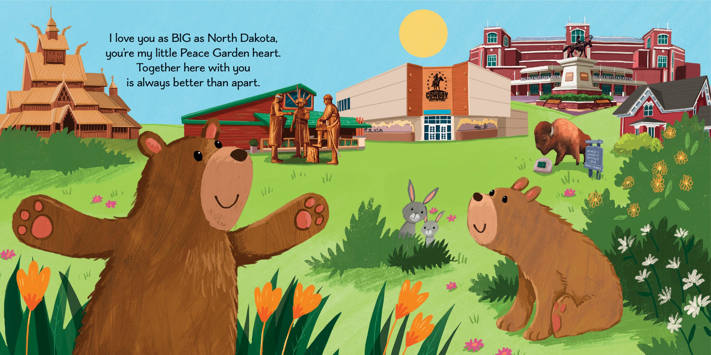 “ I Love You as Big as North Dakota” Board Book